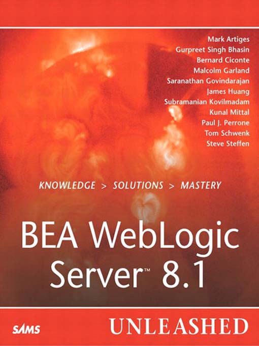 Title details for BEA WebLogic Server 8.1 Unleashed by Mark Artiges - Available